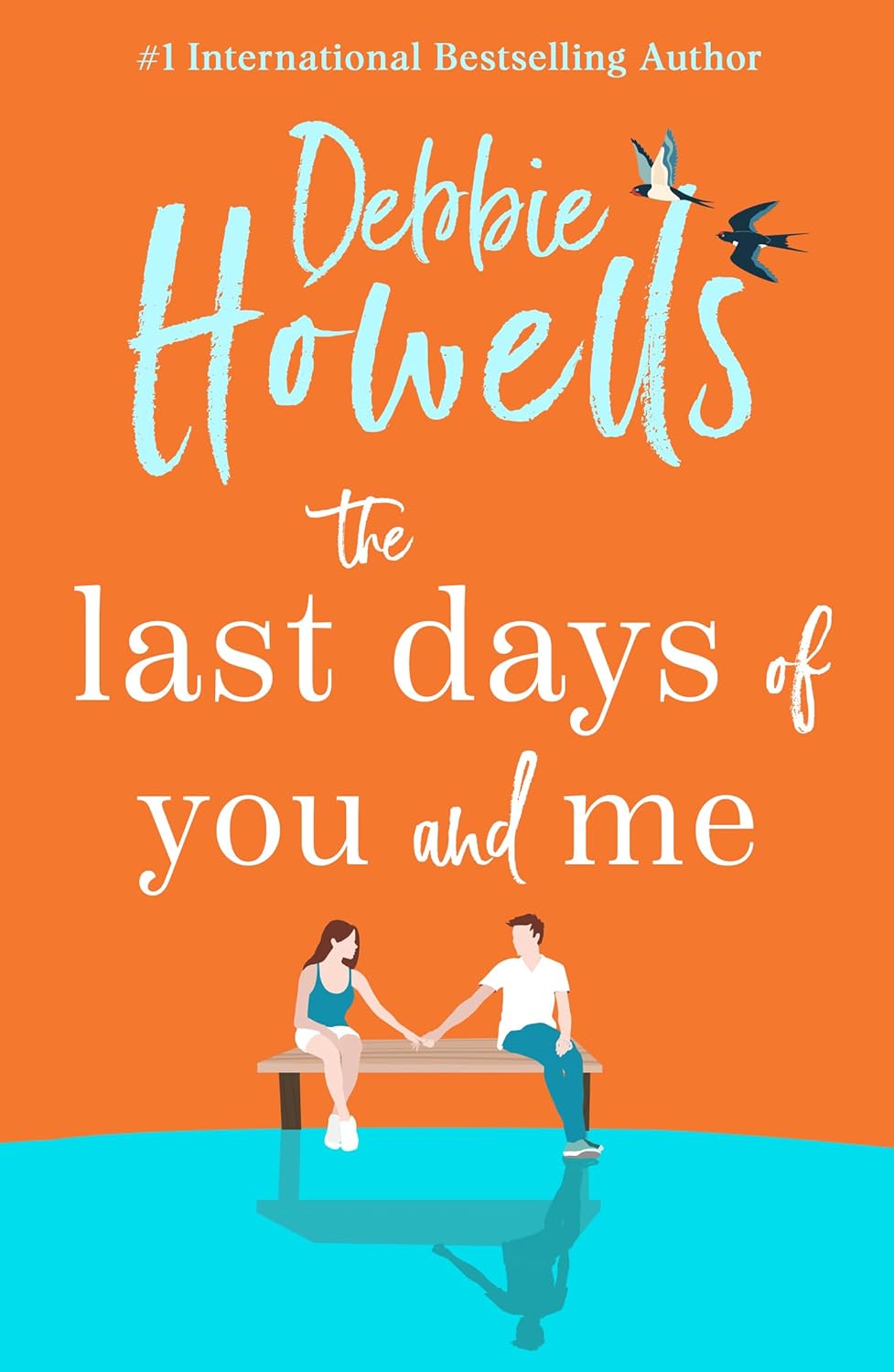 “The Last Days of You and Me” by Debbie Howells